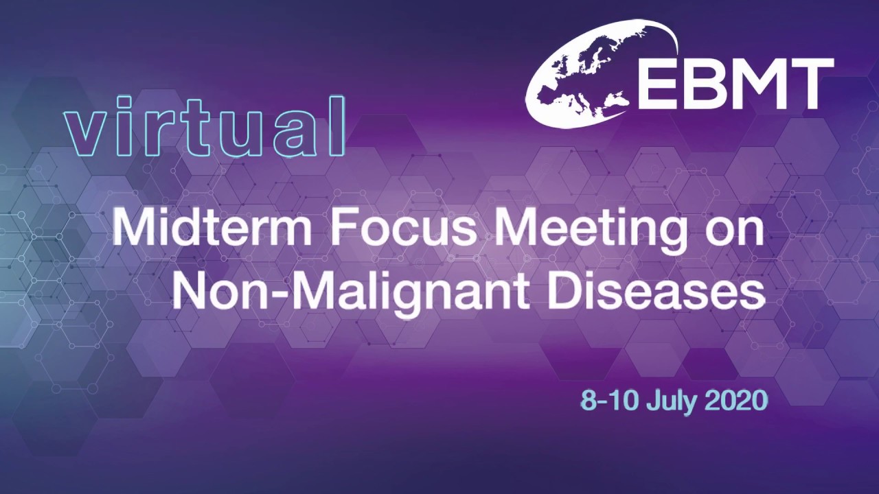 Join the 1st Virtual EBMT Midterm Focus Meeting on Non-Malignant Diseases!