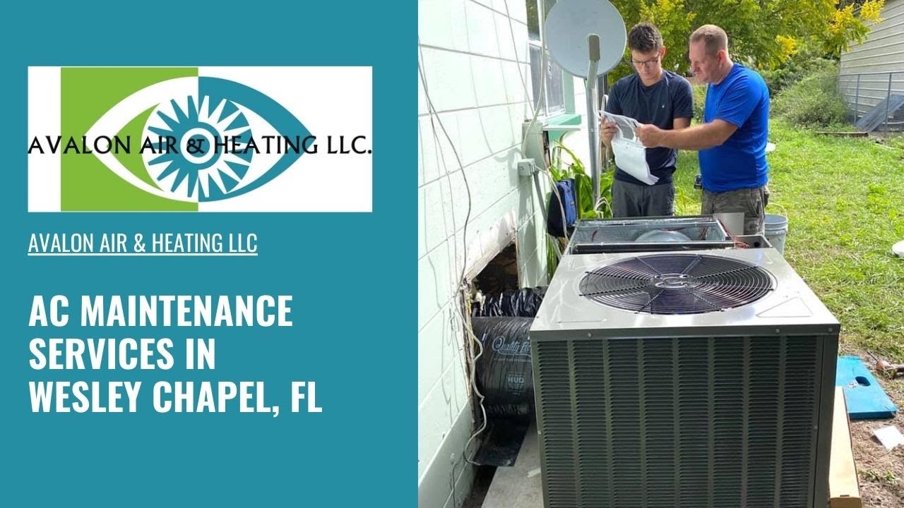 AC Maintenance Services in Wesley Chapel, FL | Avalon Air & Heating LLC