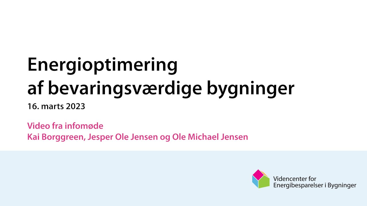 Energioptimering af bevaringsværdige bygninger