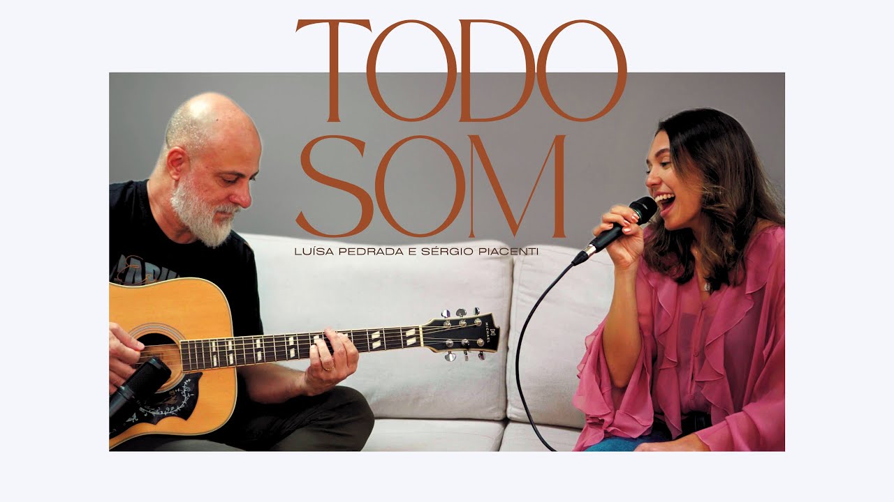 TODO SOM  | Luisa Pedrada e Sérgio Piacenti