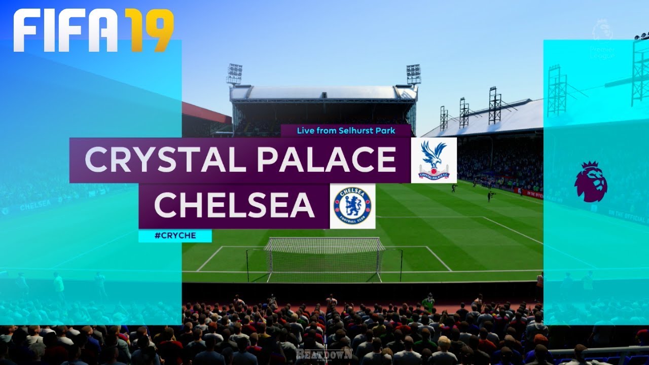 FIFA 19 - Crystal Palace vs. Chelsea @ Selhurst Park