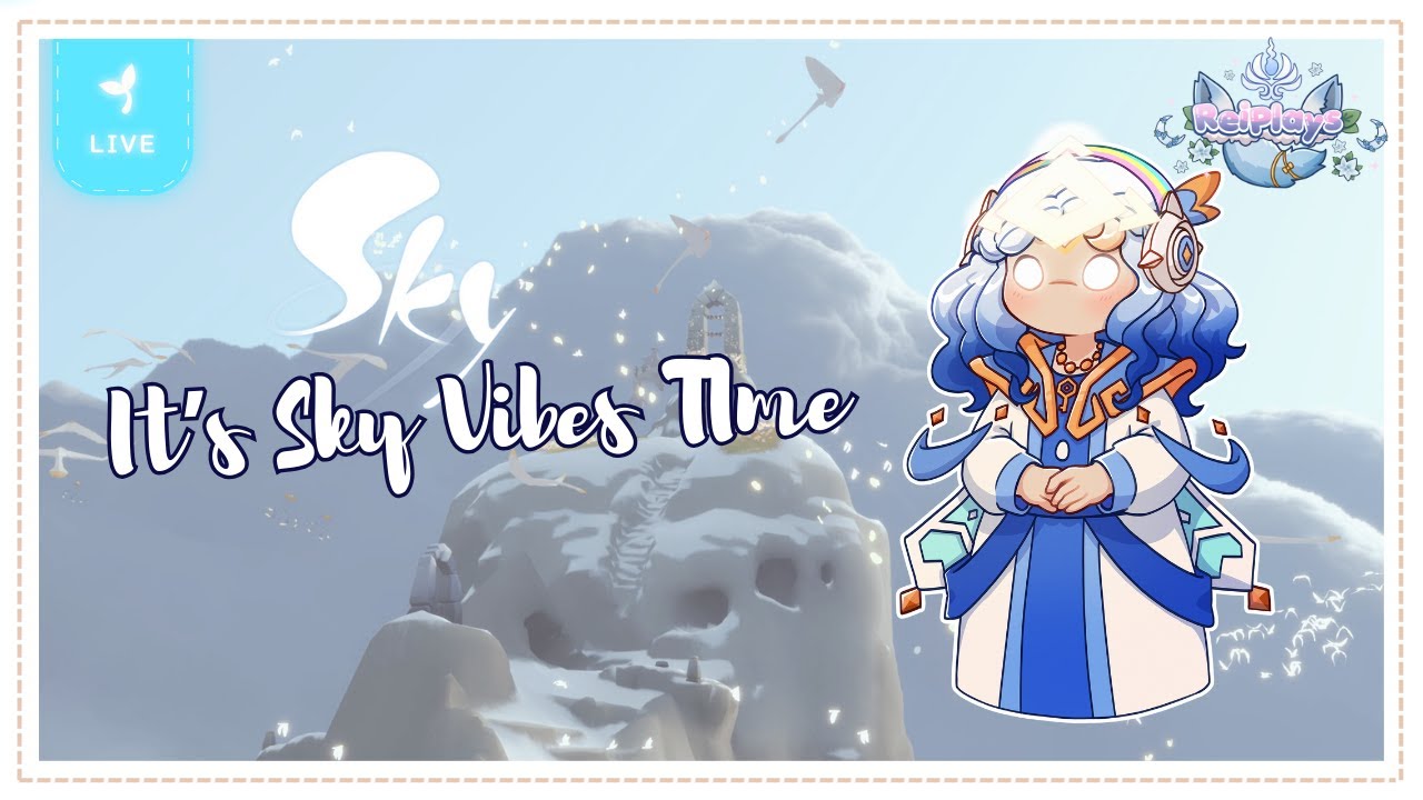 LIVE || Rei Plays SKY: COTL The Lightmending Era