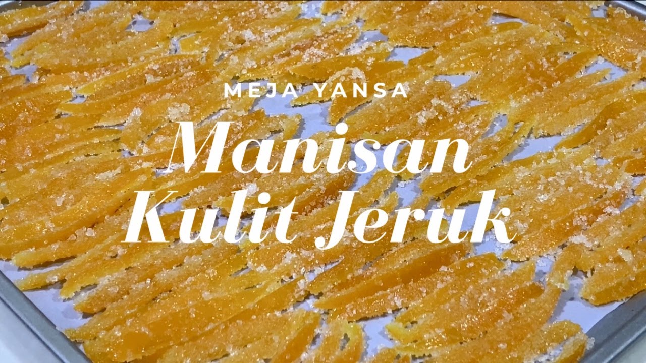 MANISAN KULIT JERUK, HANYA 3 BAHAN