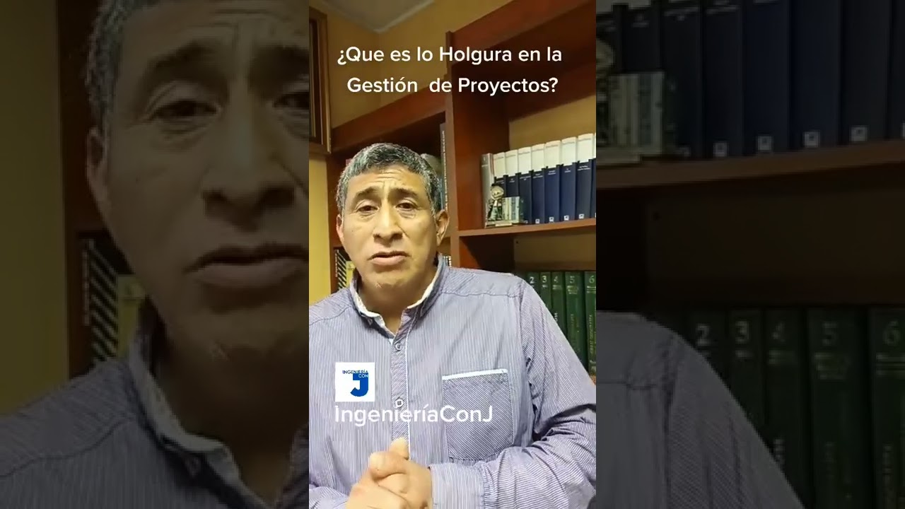 &iquest;Que es la Holgura en la Gesti&oacute;n de Proyectos?