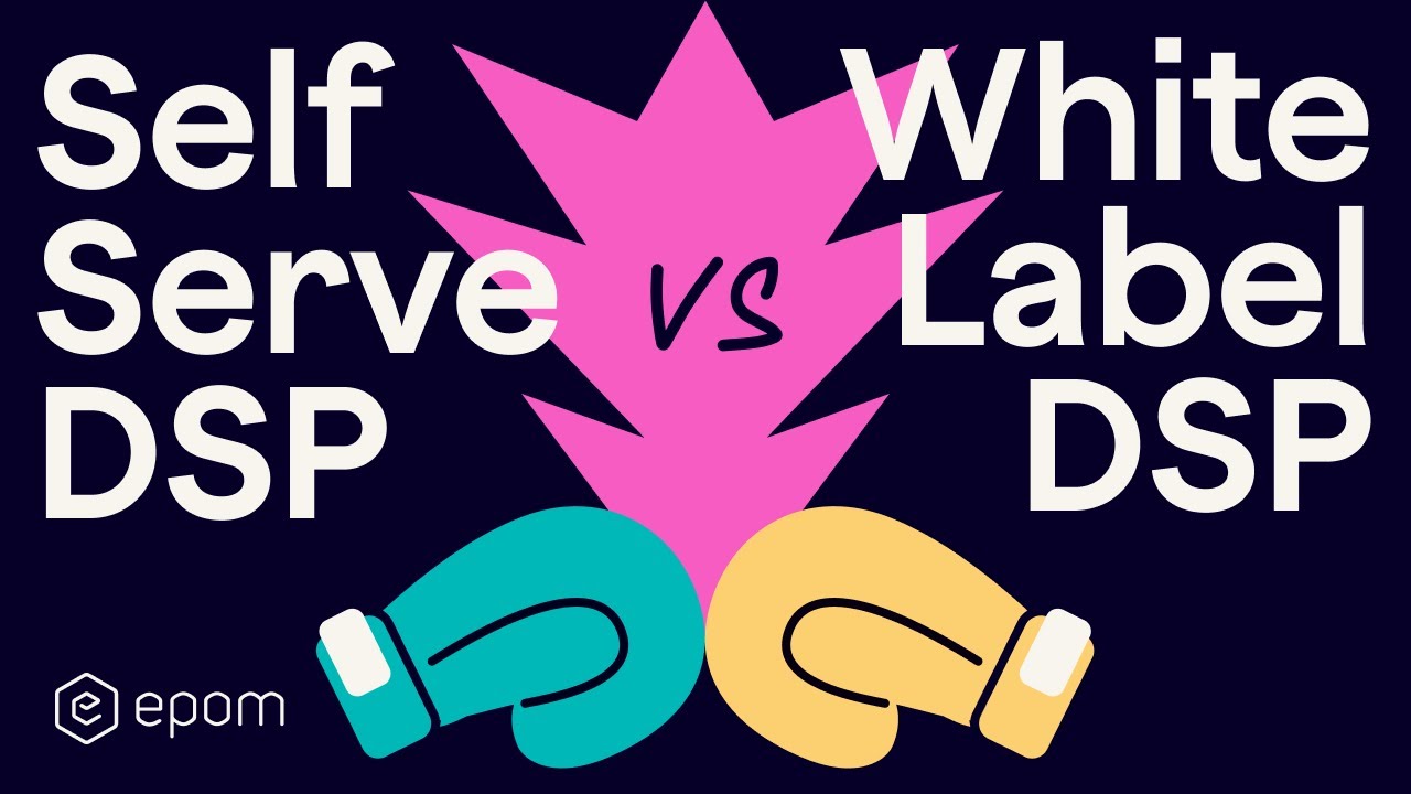 Self- Serve DSP vs. White Label DSP: What's the Difference?