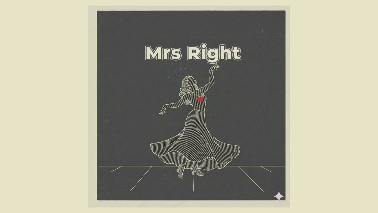 Inspired by Bruno Mars    Track 7   Mrs Right