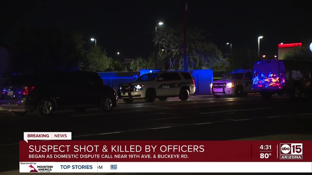 Man shot, killed by Phoenix officers following domestic dispute near 19th Avenue and Buckeye Road