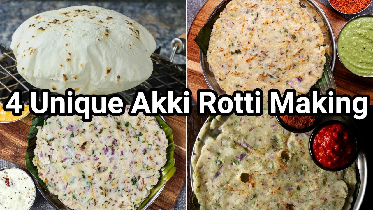 4 Ways Akki Rotti or Rice Roti for Healthy Morning Breakfast | 4 Types Akki Roti for Lunch & Dinner
