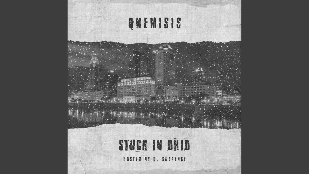 Stuck In Ohio (feat. Qnemisis)