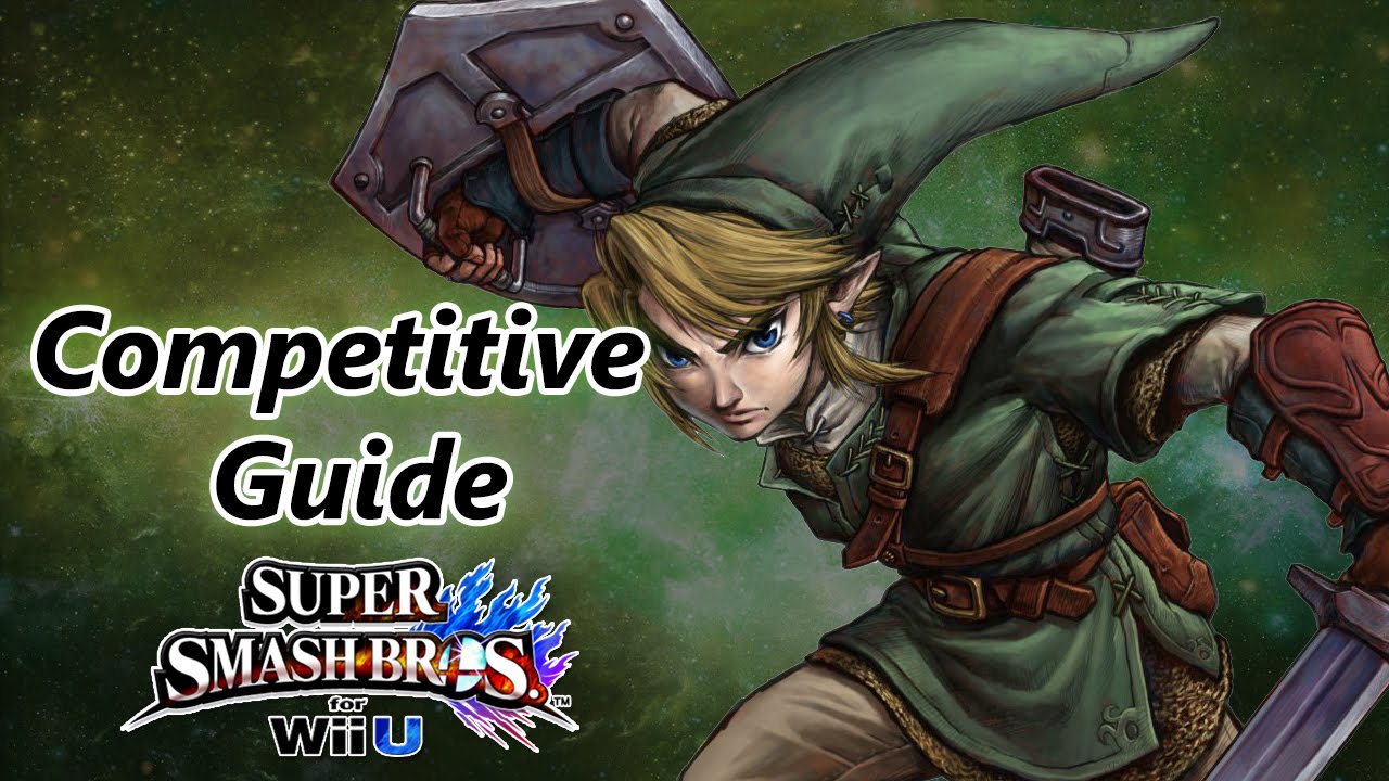Super Smash Bros. for Wii U - Link Competitive Tutorial