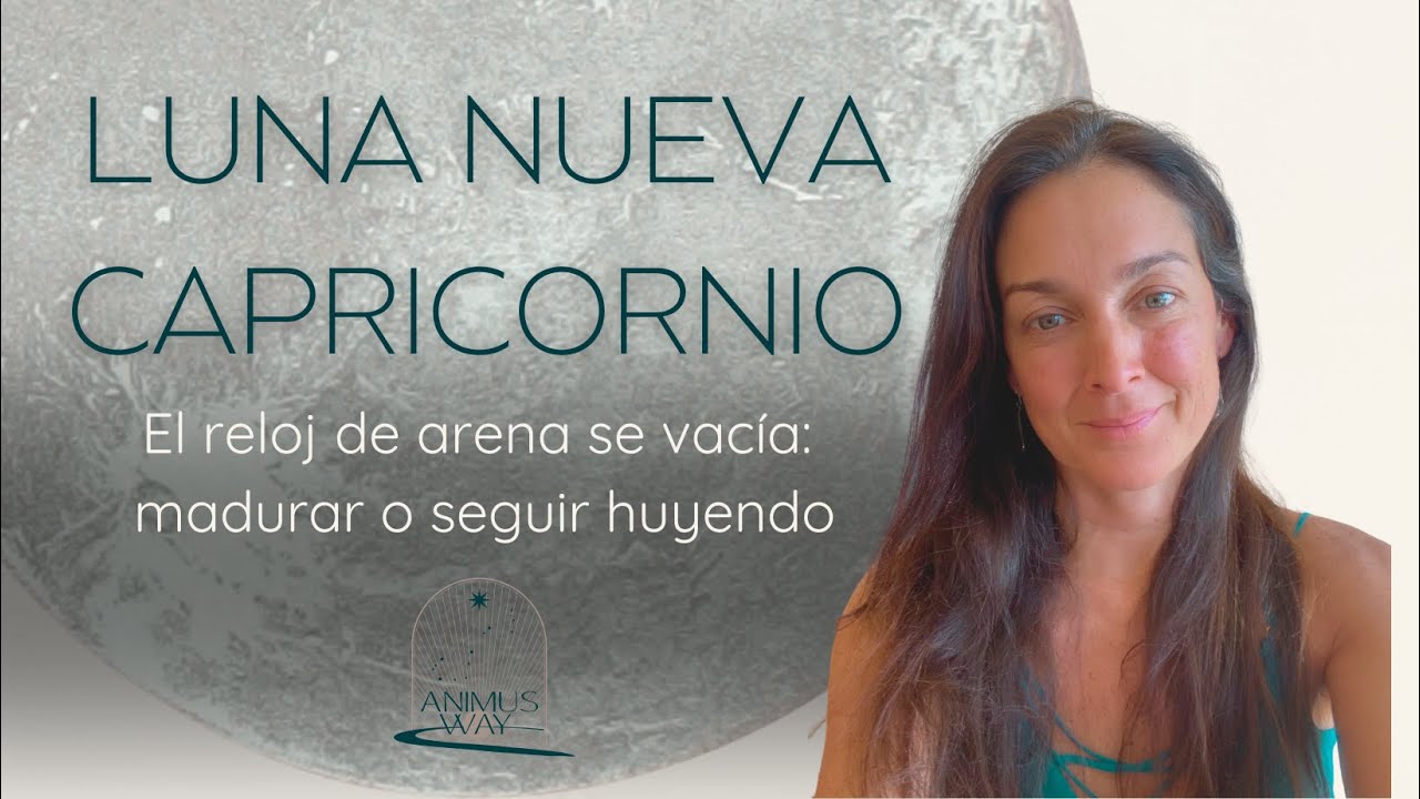 LUNA NUEVA CAPRICORNIO - Para tu signo de Sol o Ascendente