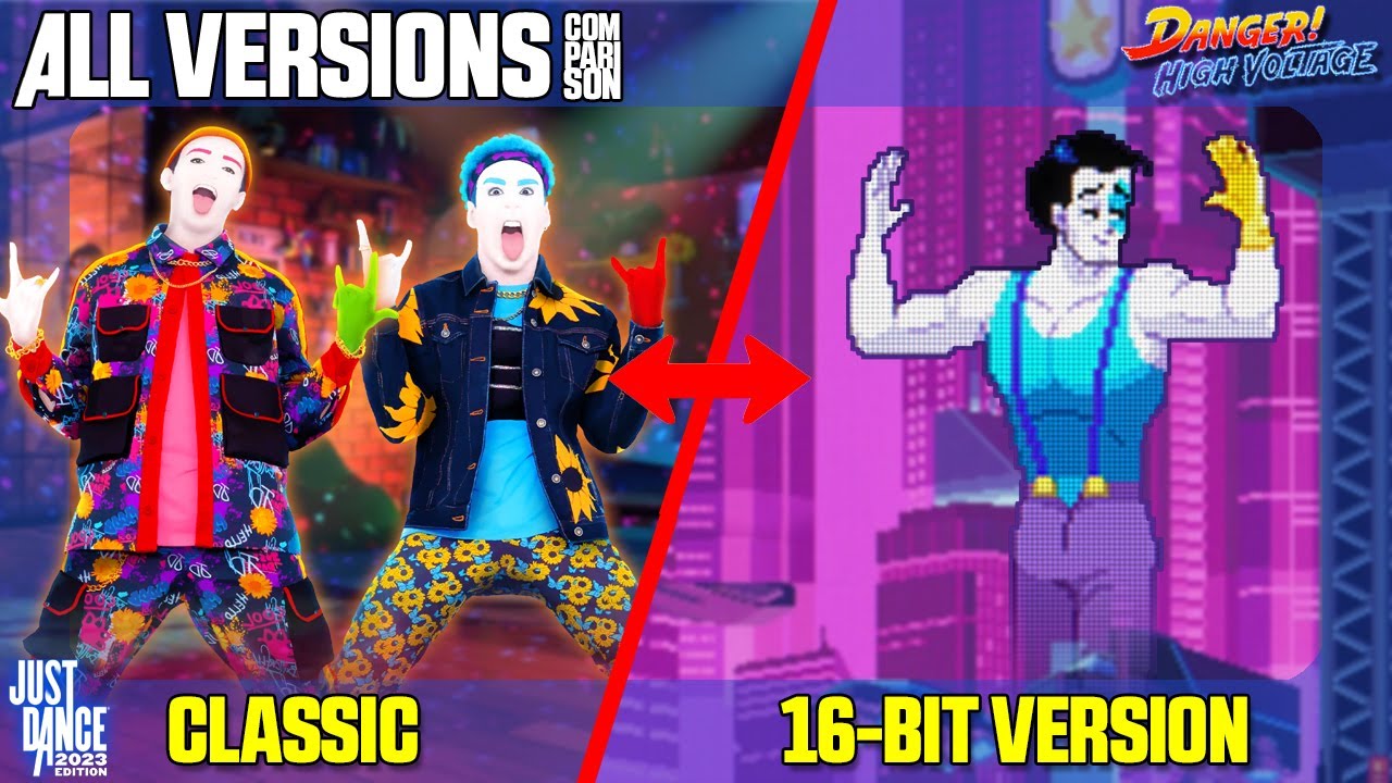 COMPARING DANGER! HIGH VOLTAGE | JUST DANCE COMPARISON [ALL VERSIONS]