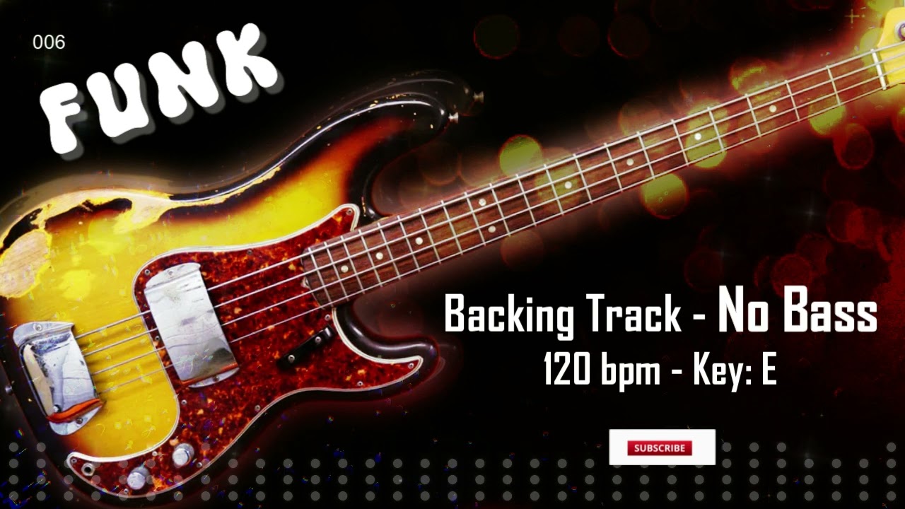 Funk Backing Track - No Bass - Backing track for bass. 120 bpm.