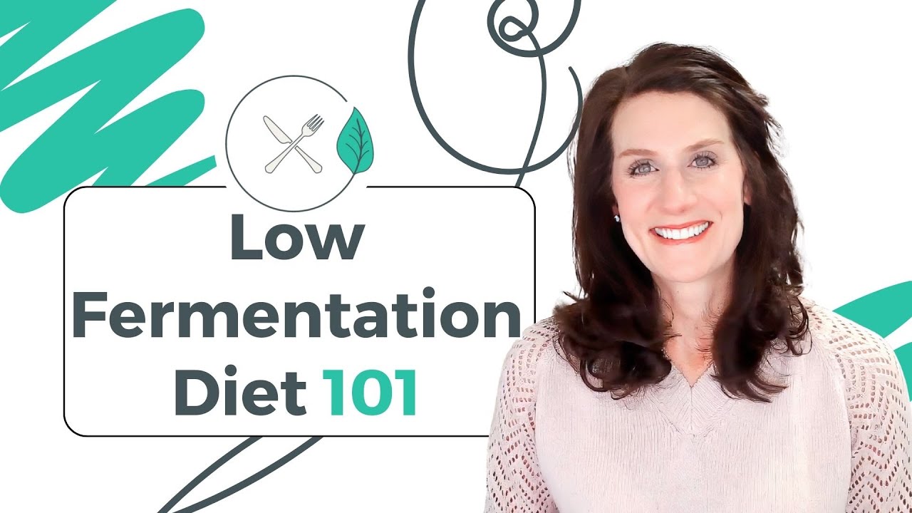 Low Fermentation Diet 101