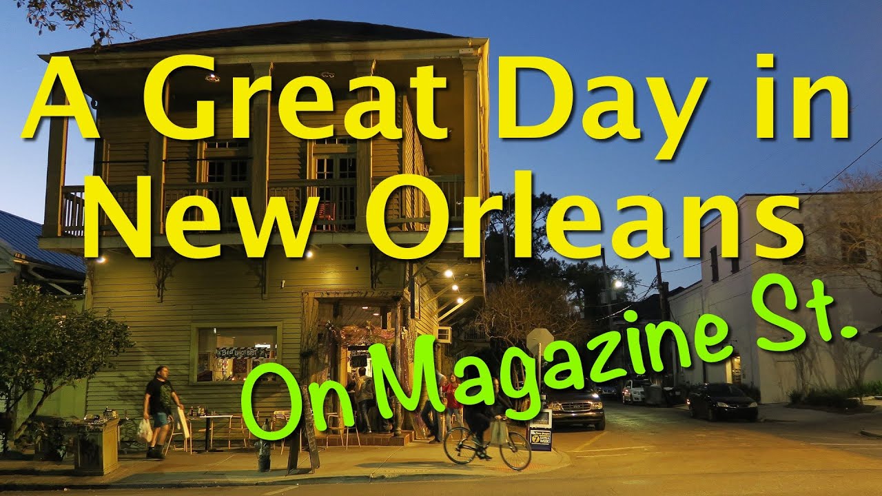 A Great Day in New Orleans, on Magazine Street!