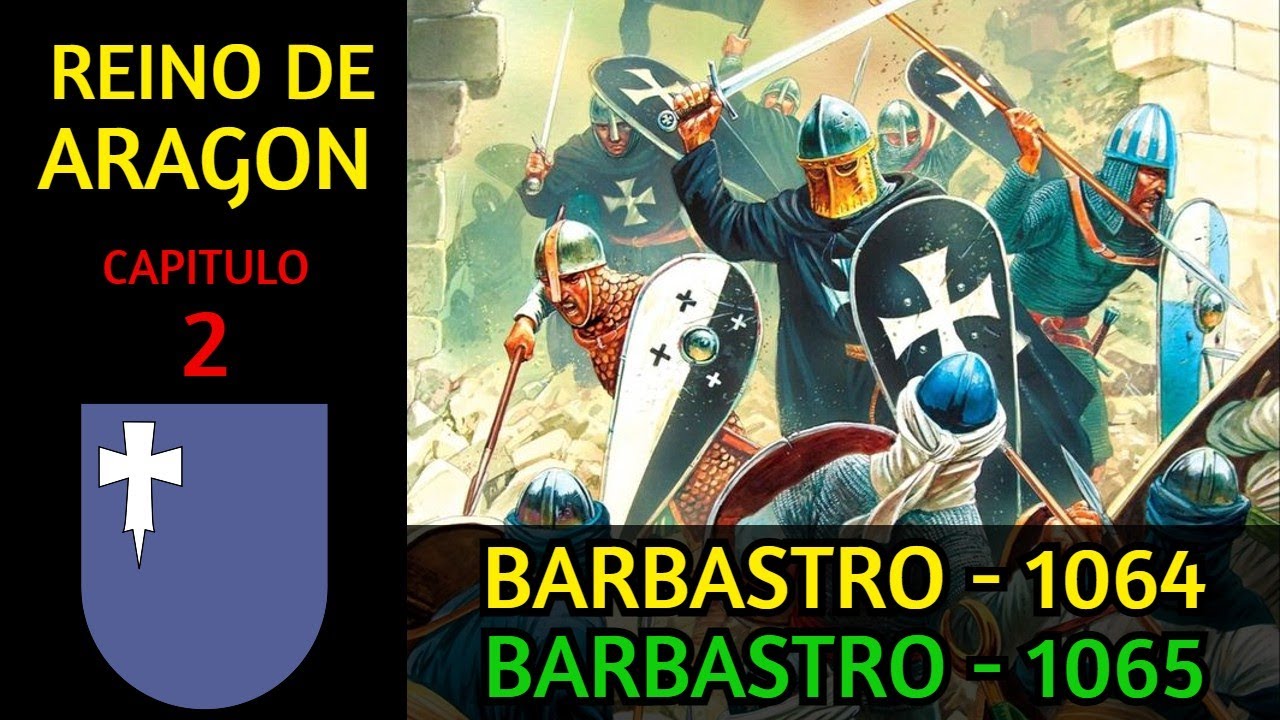 #𝟐🔷 - 𝐀𝐬𝐞𝐝𝐢𝐨 𝐝𝐞 𝐁𝐚𝐫𝐛𝐚𝐬𝐭𝐫𝐨 𝟏𝟎𝟔𝟒 - 𝐁𝐚𝐭𝐚𝐥𝐥𝐚 𝐝𝐞 𝐁𝐚𝐫𝐛𝐚𝐬𝐭𝐫𝐨 𝟏𝟎𝟔𝟓 - [𝐑𝐞𝐢𝐧𝐨 𝐝𝐞 𝐀𝐫𝐚𝐠𝐨𝐧]