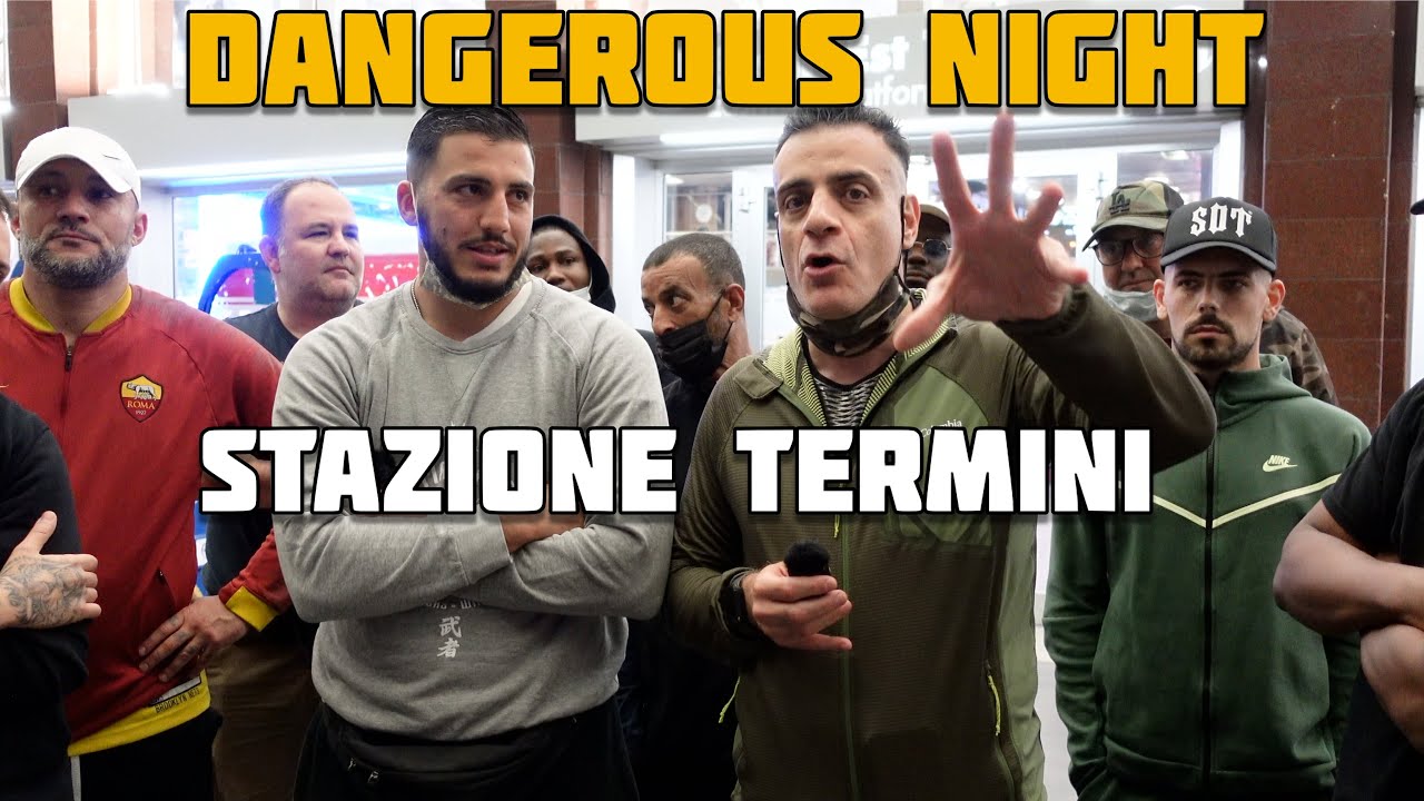 Roma Termini by Night - The Largest Train Station in Italy - Degradation, exclusion and danger