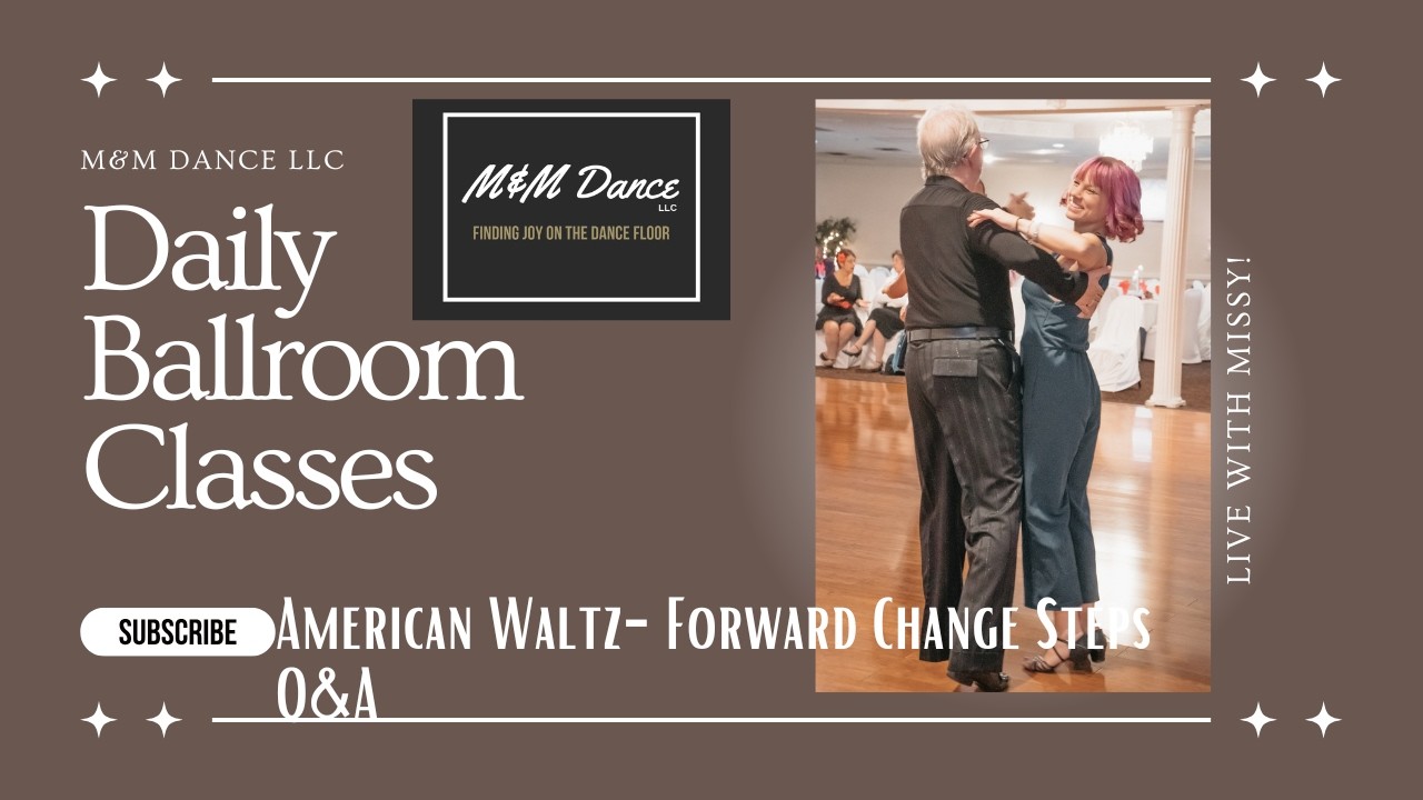 American Waltz Forward Change Steps: Q&A