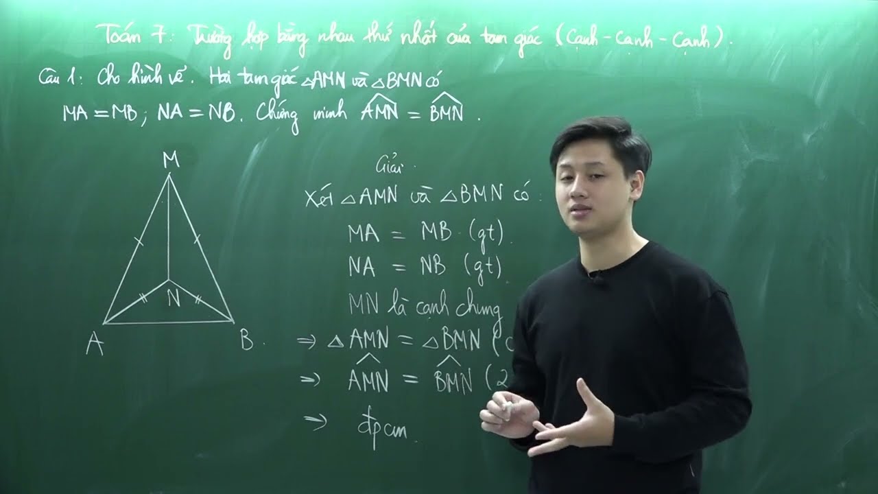 Toán lớp 7 - Trường hợp bằng nhau thứ nhất của tam giác (Cạnh - Cạnh - Cạnh) - Thầy Lê Ngọc Diên