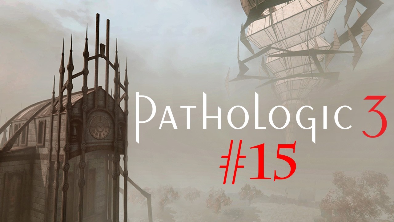 Живое сердце [Прохождениe Pathologic 3 - Часть 15]