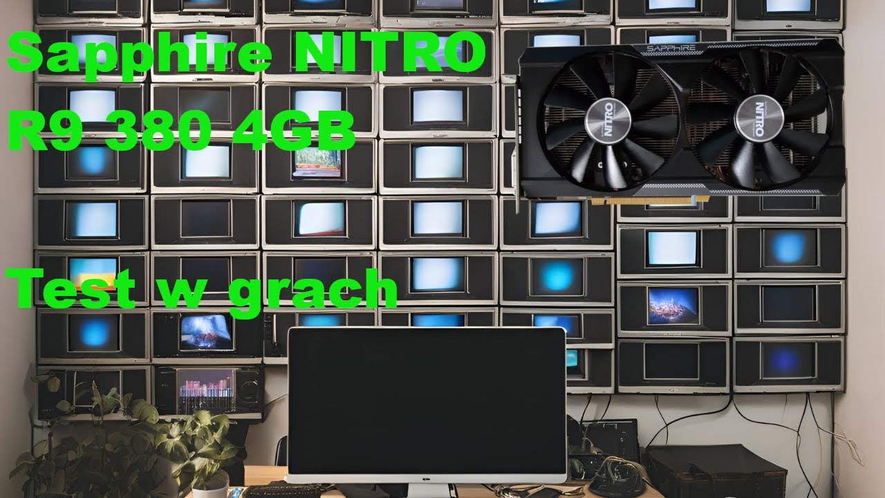E29 Sapphire Nitro Radeon R9 380 4GB za 50zł. Szybki test w grach.
