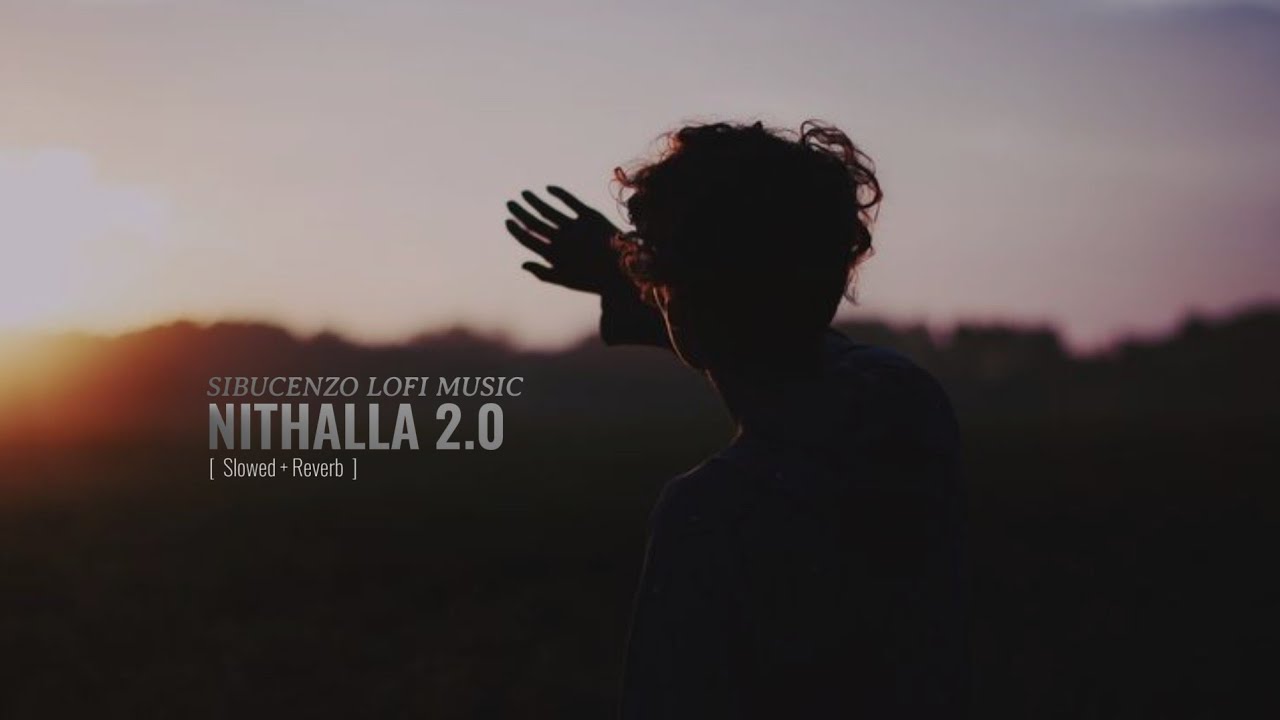 Nithalla Lyrical Video |  Slowed + Reverb | Music series