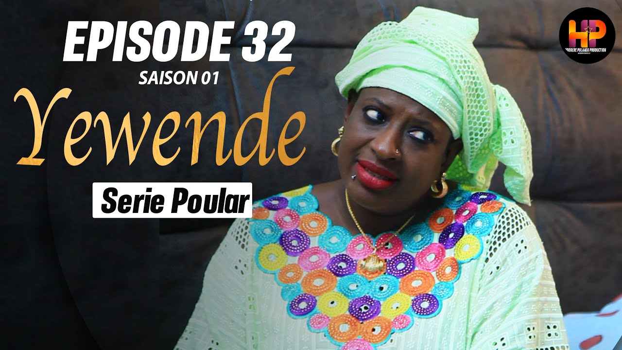 Série -YEWENDE-Episode 32-Saison 1