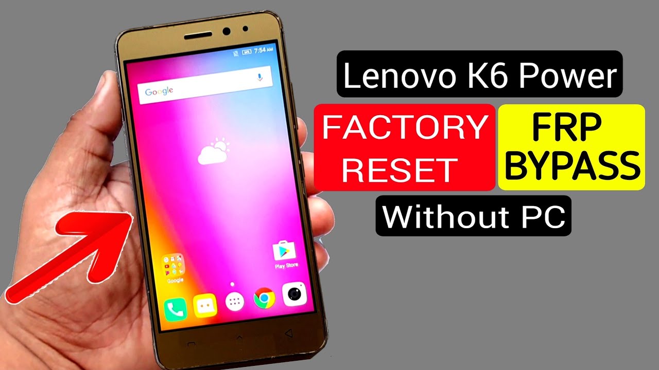 Lenovo K33a42 (K6 Power) Hard Reset & FRP Bypass |Without PC