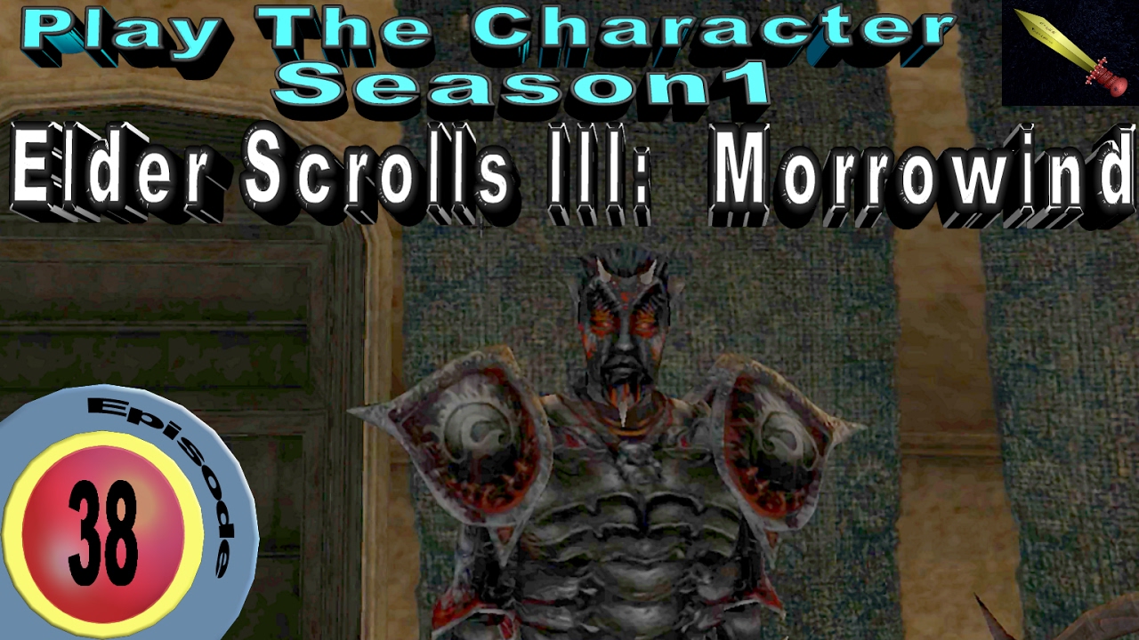 The Friendliest Dremora Ever E38 | Play the Character 1:  Morrowind