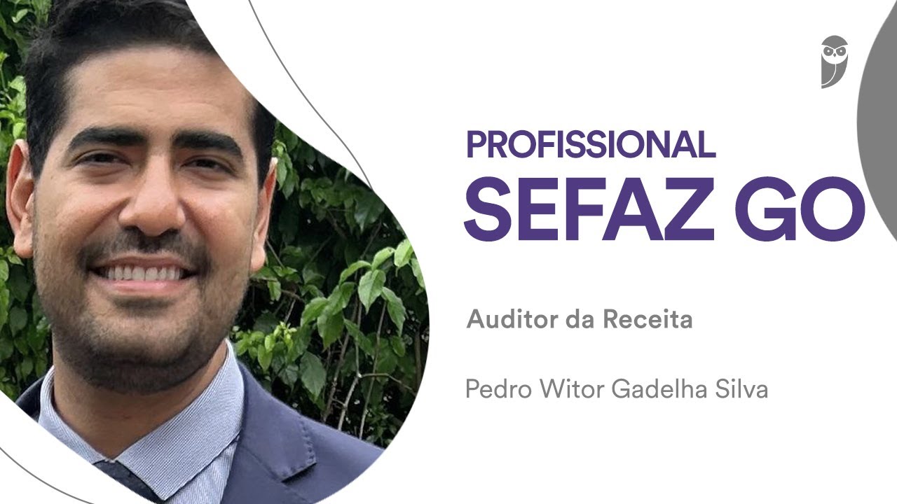 SEFAZ GO: Conheça a carreira de Auditor Fiscal com Pedro Witor Gadelha