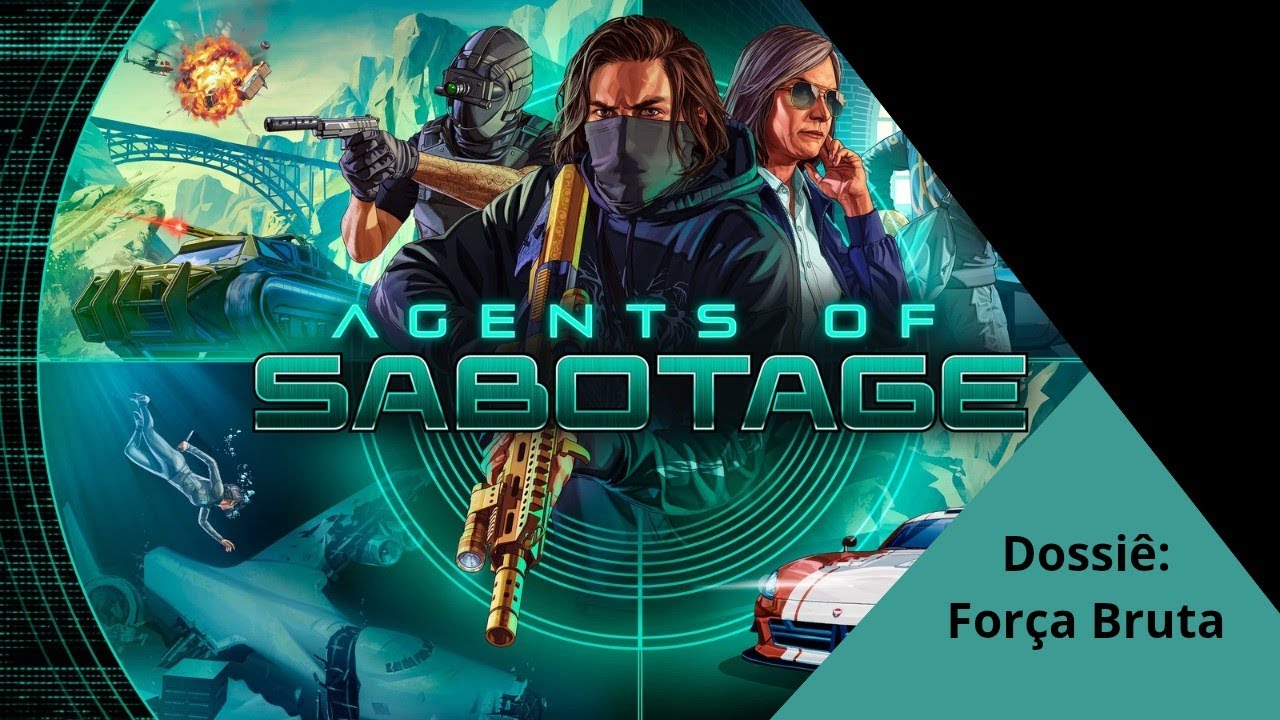 GTA Online: Agents of Sabotage - Dossiê Força Bruta - Todos os Desafios