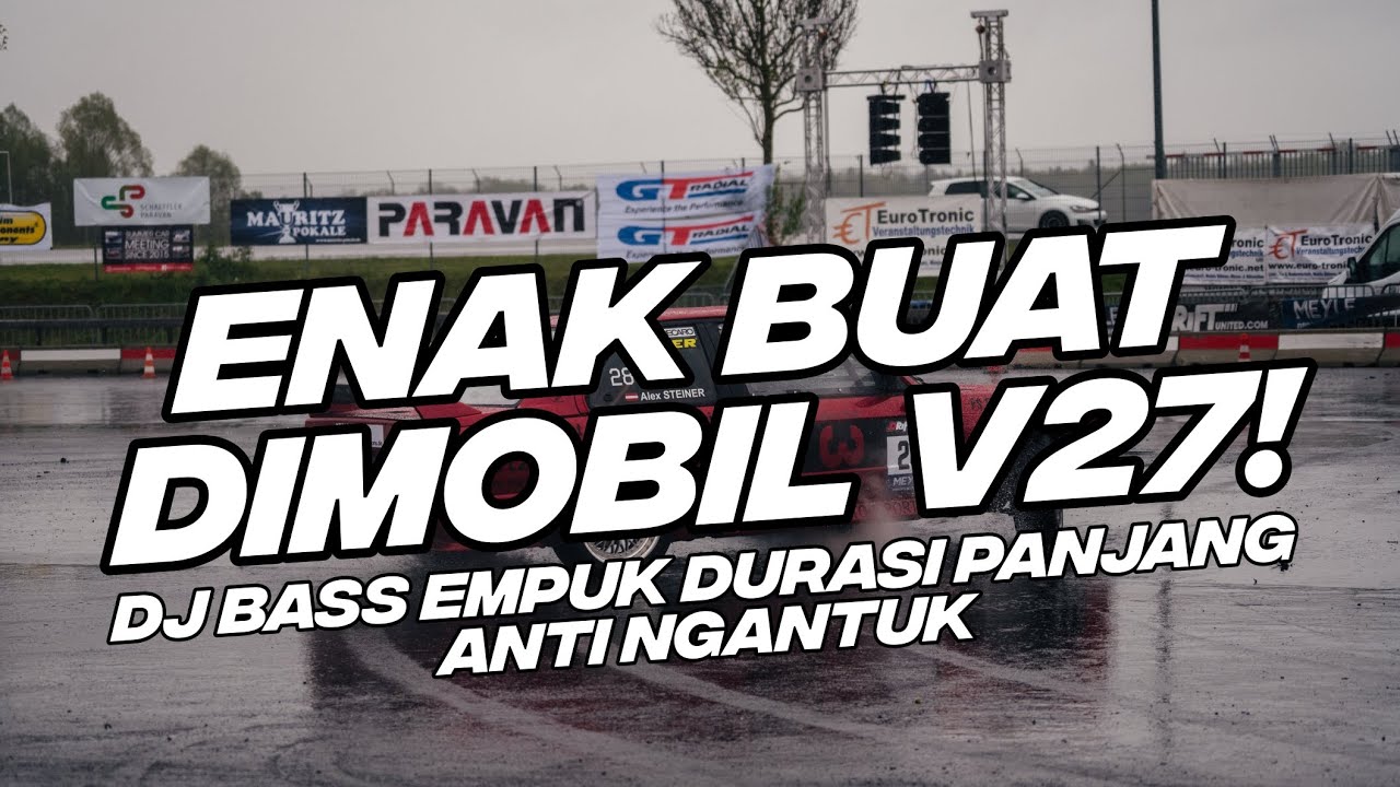 ENAK BUAT DI MOBIL V27! BASS EMPUK DJ FULL ALBUM NDOO LIFE STYLE [NDOO LIFE]