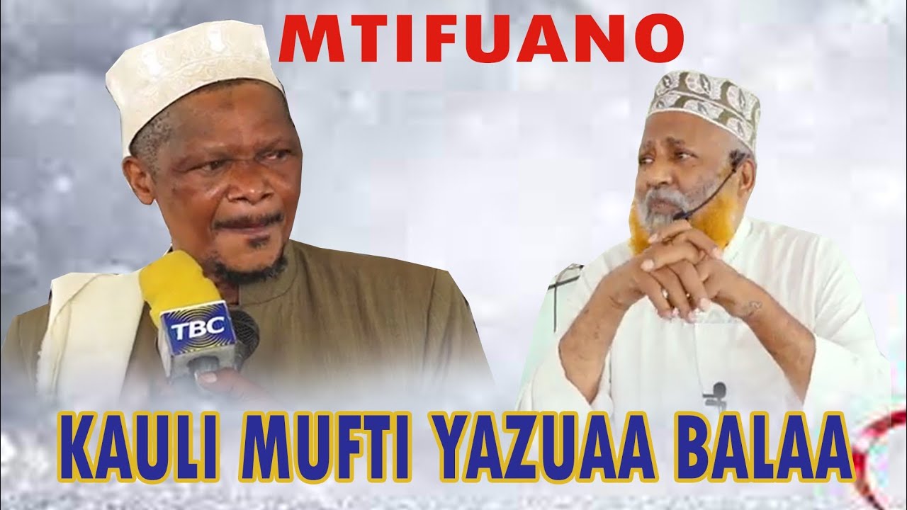 Kauli ya Mufti Zuberi Yaleta Taharuki Answari Wamjia Juu-Fatilia Mtifuano Huu Huu
