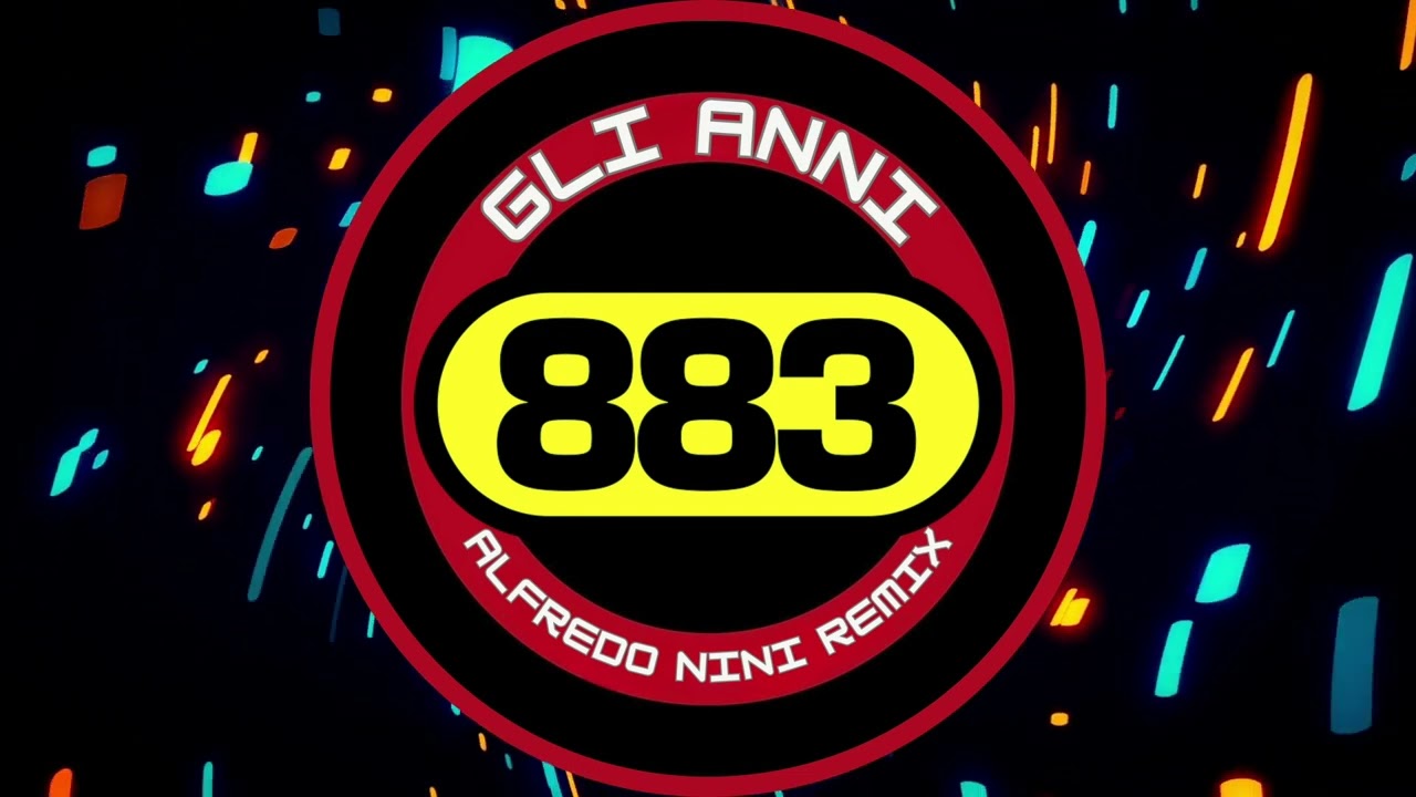 883 - Gli Anni (Alfredo Nini Remix)