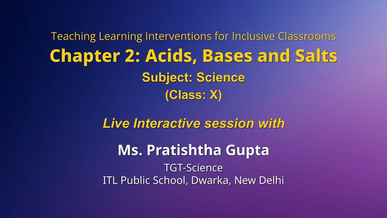 NCERT  Chapter 2: Acids, Bases and Salts   Subject: Science   (Class: X)   Live