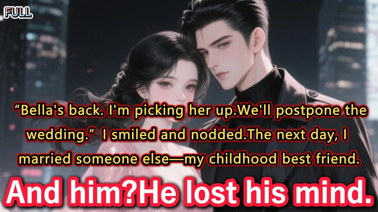 “Bella's back. I'm picking her up.We'll postpone the wedding.”I smiled and nodded.The next day,....