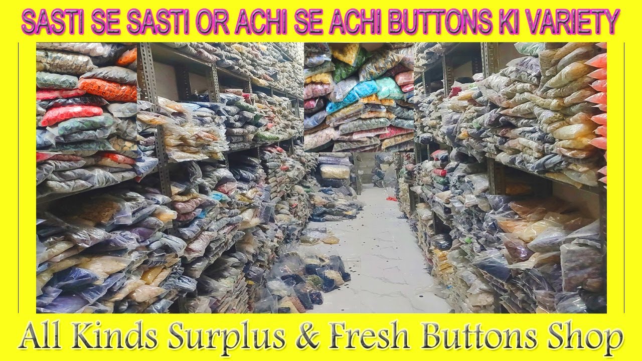 Sasti Se Sasti Or Achi Se Achi !! Button ki Variety|| All Kinds Surplus & Fresh Button Shop@_DSeller