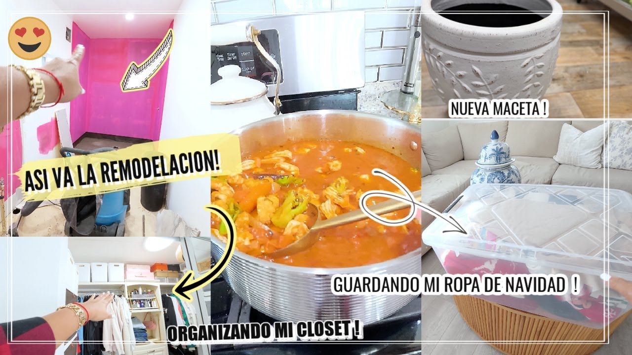 ASI VAMOS CON LA REMODELACION😍ORGANIZANDO MI CLOSET|HICE UN RICO CALDO DE CAMARON😍NUEVA MACETA