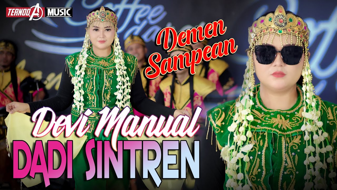 DEVI MANUAL DADI SINTREN | DEMEN SAMPEAN | DEVI MANUAL | TERNODA MUSIC