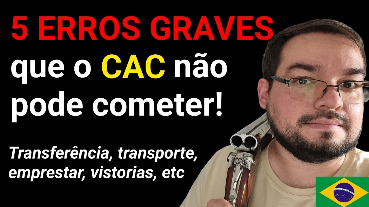 5 ERROS GRAVES que o CAC n&atilde;o pode cometer! (d&aacute; cadeia ou perde o CR)