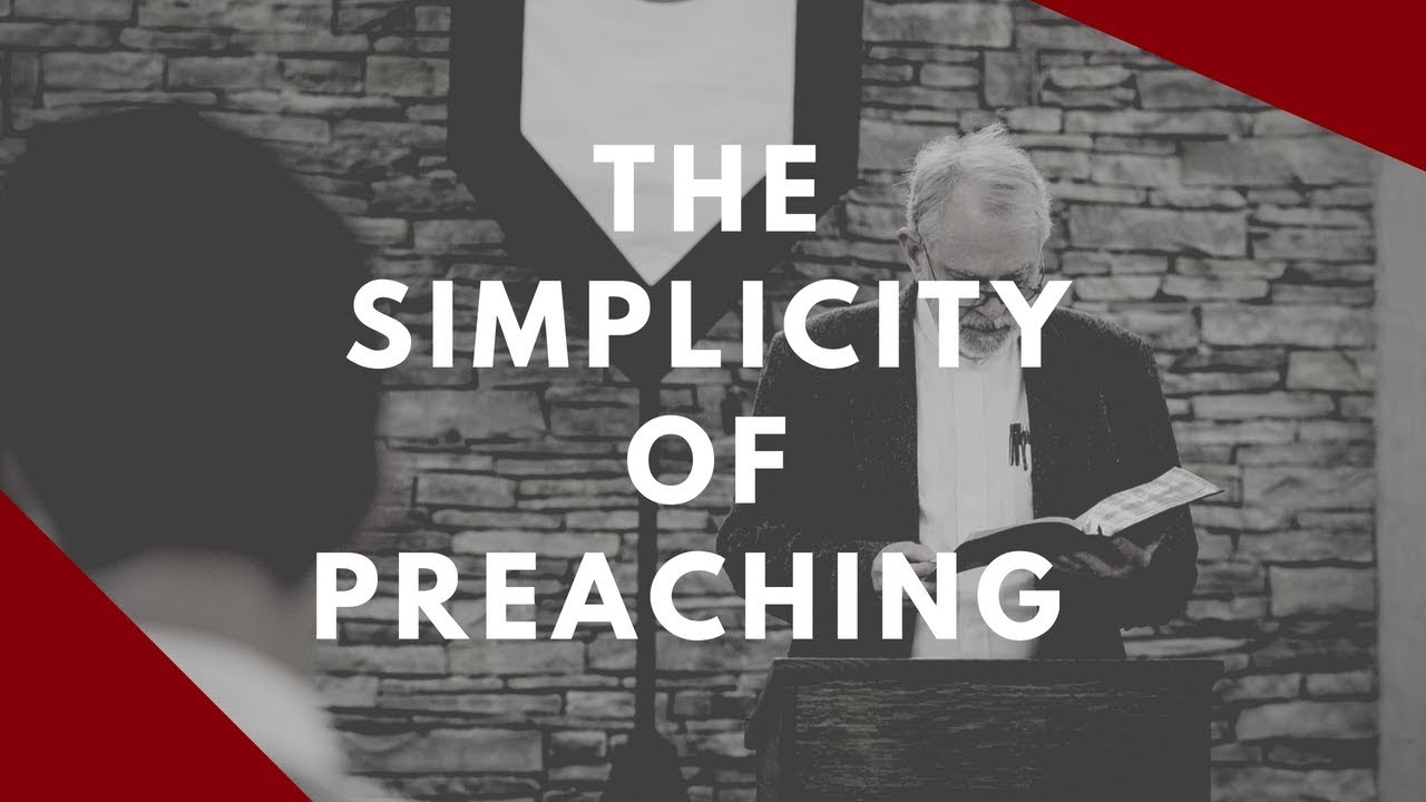The Simplicity of Preaching