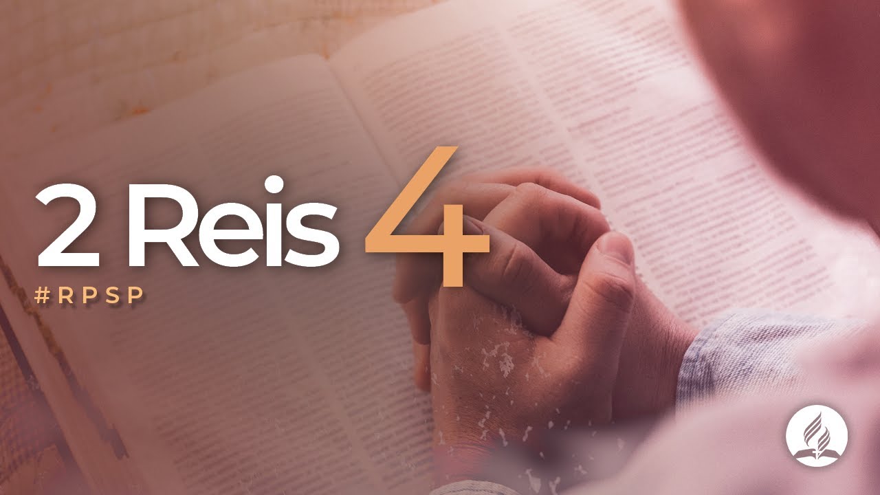 2 Reis 4 - Reavivados por Sua Palavra | #RPSP