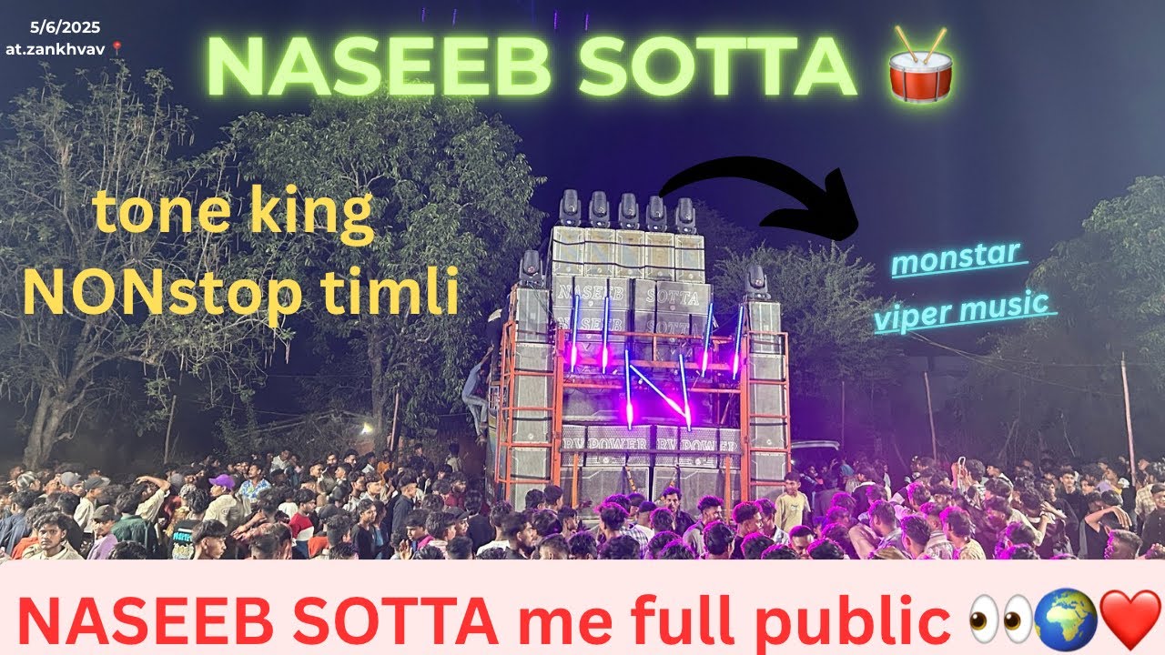 NASEEB SOTTA 🥁|| FULL PUBLIC 🫂||  NASEEB  का फुल धमका ⚡️|| At zankhvav 📍