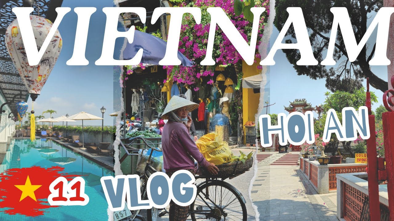 Hoi An, la Perle du Vietnam : Première Impression !