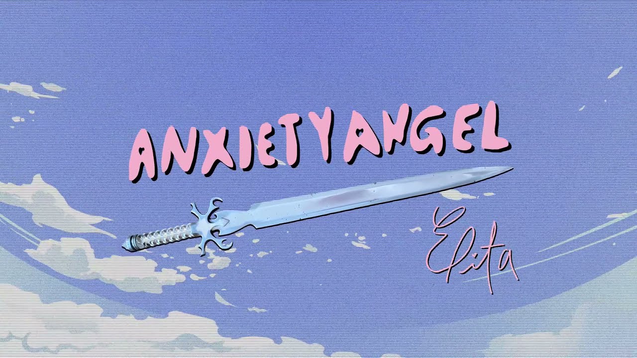 Elita - Anxiety Angel (Visualizer)