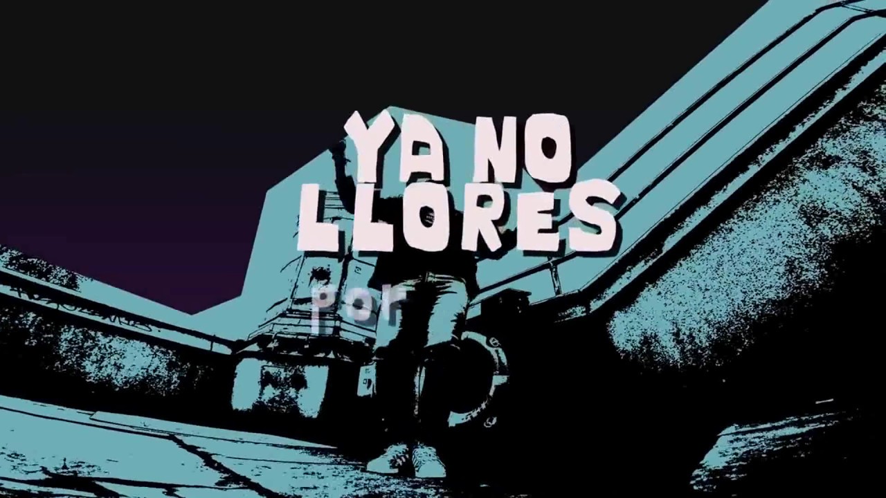 Nene Malo - Ya no llores (Video Lyric Oficial)