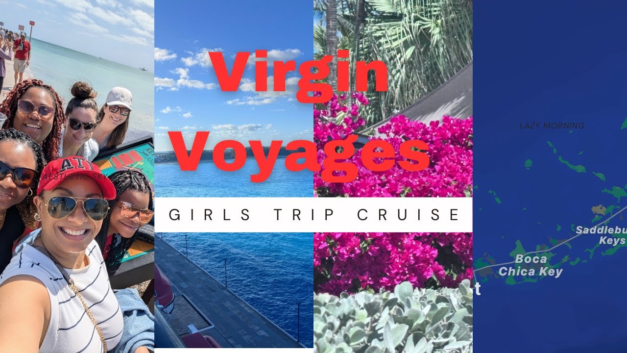 VIRGIN VOYAGES CRUISE| Key West FL, Bimini Bahamas | Girls Trip Part 1