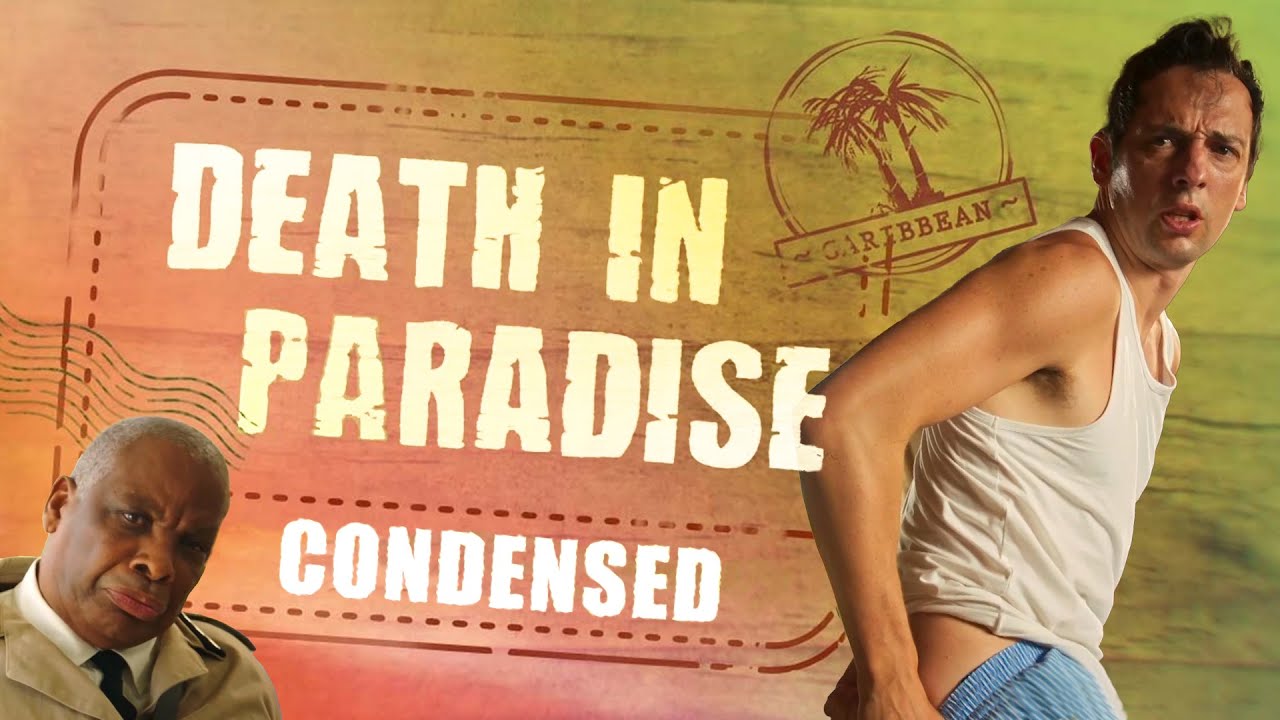 Death In Paradise &ndash; Condensed to one minute