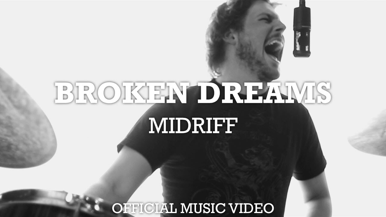 MIDRIFF - Broken Dreams (music video)