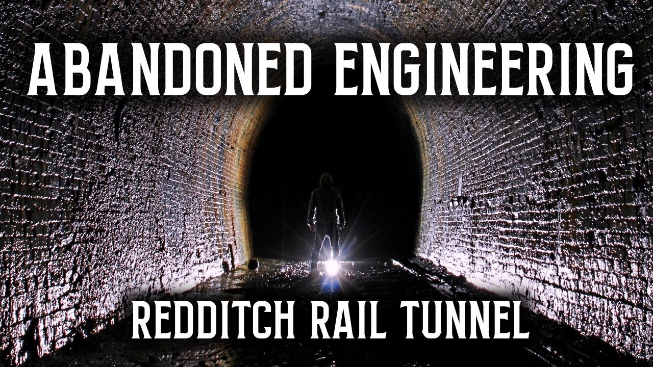 REDDITCH RAIL TUNNEL - Abandoned Engineering - URBAN EXPLORE
